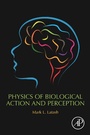 Cover: Physics of Biological Action and Perception - Academic Press