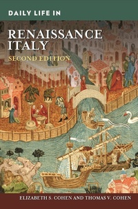 Enlarge image Cover: Daily Life in Renaissance Italy - Greenwood Press