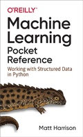 Cover: Machine Learning Pocket Reference - O'Reilly