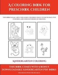 Cover: Kindergarten Coloring Workbook (A Coloring book for Preschool Children) - Simon Hildrew