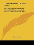 Cover: The Fourth Book Of Vocal Music - Kessinger Publishing