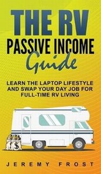 Abbildung von: The RV Passive Income Guide - Grizzly Publishing