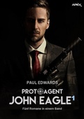Cover: PROTO-AGENT JOHN EAGLE, BAND 1 - BookRix
