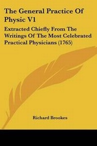Enlarge image Cover: The General Practice Of Physic V1 - Kessinger Publishing