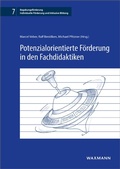Cover: Potenzialorientierte F&ouml;rderung in den Fachdidaktiken - Waxmann Verlag GmbH