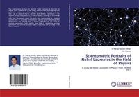 Abbildung von: Scientometric Portraits of Nobel Laureates in the Field of Physics - LAP Lambert Academic Publishing