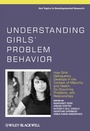 Cover: Understanding Girls' Problem Behavior - Wiley
