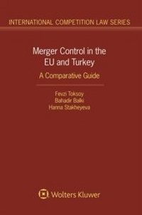 Abbildung von: Merger Control in the EU and Turkey - Kluwer Law International