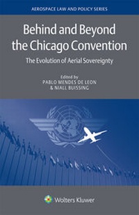 Abbildung von: Behind and Beyond the Chicago Convention - Kluwer Law International