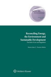 Abbildung von: Reconciling Energy, the Environment and Sustainable Development - Kluwer Law International