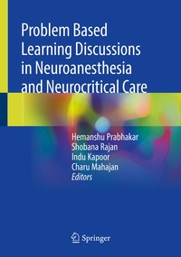 Enlarge image Cover: Problem Based Learning Discussions in Neuroanesthesia and Neurocritical Care - Springer
