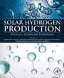 Cover: Solar Hydrogen Production - Academic Press