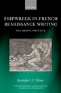 Cover: Shipwreck in French Renaissance Writing - OUP eBook