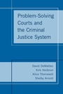 Cover: Problem-Solving Courts and the Criminal Justice System - OUP eBook