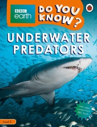 Enlarge image Cover: Do You Know? Level 2 - BBC Earth Underwater Predators - Ladybird