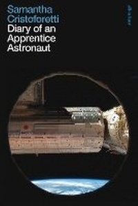 Enlarge image Cover: Diary of an Apprentice Astronaut - Allen Lane