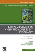 Cover: Eating Disorders in Child and Adolescent Psychiatry, An Issue of Child and Adolescent Psychiatric Clinics of North America - Elsevier