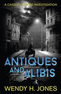 Cover: Antiques and Alibis (Cass Claymore Investigates, #1) - Cass Claymore Investigates