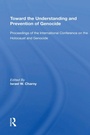 Cover: Toward The Understanding And Prevention Of Genocide - Routledge