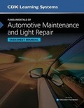Cover: Fundamentals of Automotive Maintenance and Light Repair with 1 Year Access to Maintenance and Light Repair ONLINE - Jones and Bartlett Publishers, Inc