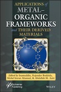 Cover: Applications of Metal-Organic Frameworks and Their Derived Materials - Wiley