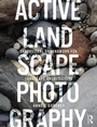 Cover: Active Landscape Photography - Routledge