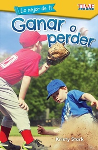 Abbildung von: Lo mejor de ti: Ganar o perder - Teacher Created Materials, Inc