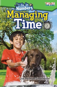 Enlarge image Cover: Life in Numbers: Managing Time - Teacher Created Materials, Inc