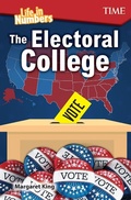 Cover: Life in Numbers: The Electoral College - Teacher Created Materials, Inc