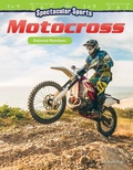 Cover: Spectacular Sports: Motocross - Teacher Created Materials, Inc