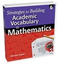 Cover: Strategies for Building Academic Vocabulary in Mathematics - Shell Educational Publishing