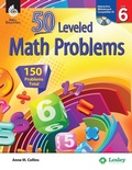 Cover: 50 Leveled Math Problems Level 6 - Shell Educational Publishing