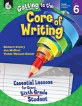 Cover: Getting to the Core of Writing - Shell Educational Publishing