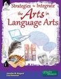 Cover: Strategies to Integrate the Arts in Language Arts - Shell Educational Publishing