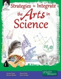 Cover: Strategies to Integrate the Arts in Science - Shell Educational Publishing