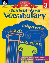 Enlarge image Cover: Getting to the Roots of Content-Area Vocabulary Level 3 - Shell Educational Publishing