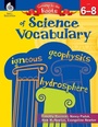 Cover: Getting to the Roots of Science Vocabulary Levels 6-8 - Shell Educational Publishing