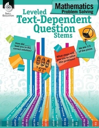 Enlarge image Cover: Leveled Text-Dependent Question Stems: Mathematics Problem Solving - Shell Educational Publishing