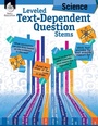 Cover: Leveled Text-Dependent Question Stems: Science - Shell Educational Publishing