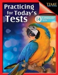 Cover: TIME For Kids: Practicing for Today's Tests - Shell Educational Publishing