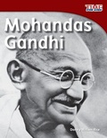 Cover: Mohandas Gandhi - Teacher Created Materials, Inc