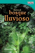 Cover: Entra al bosque lluvioso - Teacher Created Materials, Inc