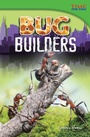 Cover: Bug Builders - Teacher Created Materials, Inc