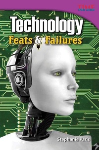 Enlarge image Cover: Technology Feats & Failures - Teacher Created Materials, Inc