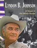 Cover: Lyndon B. Johnson - Teacher Created Materials, Inc