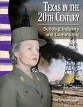 Cover: Texas in the 20th Century - Teacher Created Materials, Inc