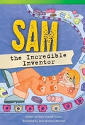 Cover: Sam the Incredible Inventor - Teacher Created Materials, Inc