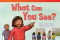 Cover: What Can You See? - Teacher Created Materials, Inc
