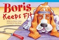 Cover: Boris Keeps Fit - Teacher Created Materials, Inc