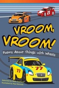 Cover: Vroom, Vroom! Poems About Things with Wheels - Teacher Created Materials, Inc
